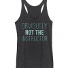 Not The Instructor Tank Top IM29A1