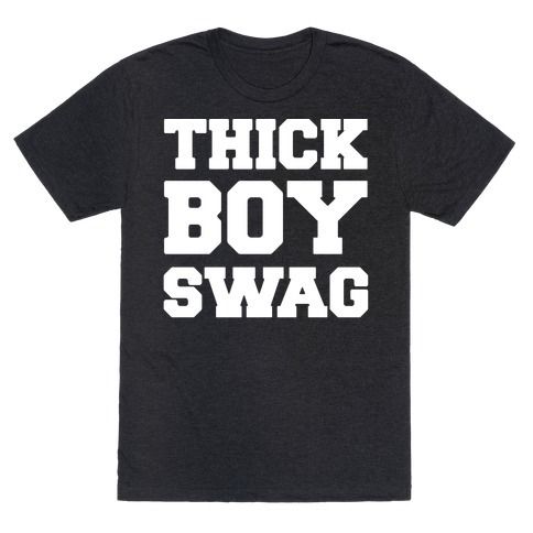 Thick Boy Swag T-Shirt SD5A1