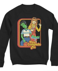 You Complete Me Sweatshirt AL15A1
