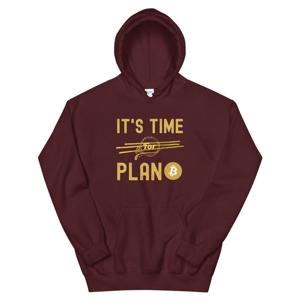 It's Time for Plan Bitcoin Hoodie AL6M1