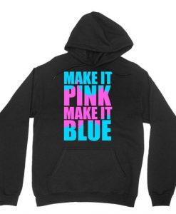 Make it Pink Hoodie SR18M1