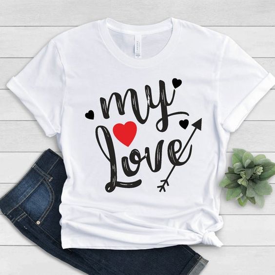 My Love T-Shirt SR18M1