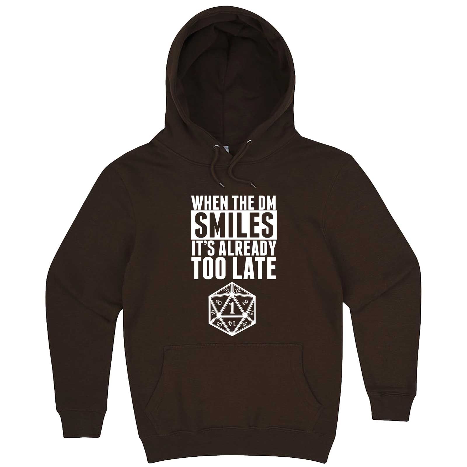 When the DM Smiles It's Already Too Late Hoodie AL6M1