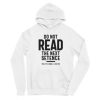 Do Not Read The Next Setence hoodie qn