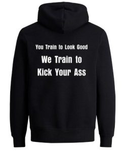You Train To Look Good Back Hoodie qn