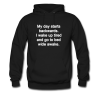 My day starts backwards Hoodie qn