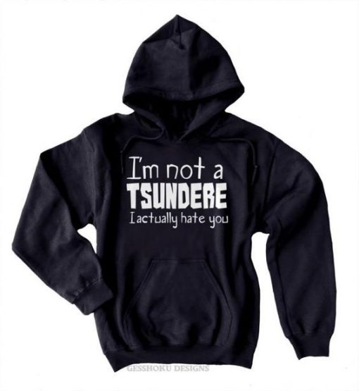 Not a Tsundere Hoodie qn