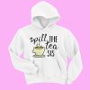 Spill The Tea Sis hoodie qn
