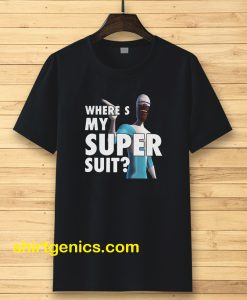 Frozone Where’s My Super Suit T-Shirt