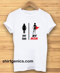 Funny Mother's Day T-Shirt