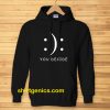 Happy Or Sad You Decide Hoodie