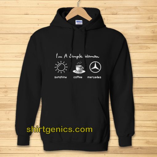 I'm simple woman like sunshine coffee and Mercedes Hoodie