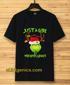 Just a girl who loves Grinch T-shirt