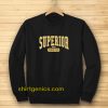 Superior Forever Unisex sweatshirt