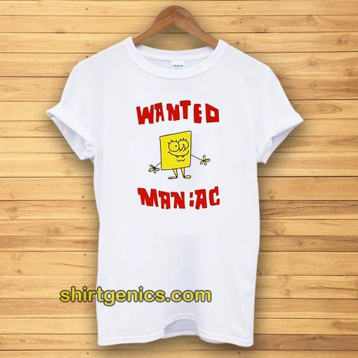 Wanted Maniac SpongeBob Tshirt