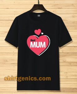 Best Mum Design t shirt