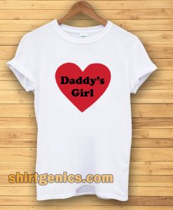 Daddys Girl Love Heart T-Shirt