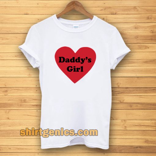 Daddys Girl Love Heart T-Shirt