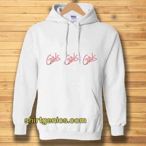 Girls girls girls Hoodie