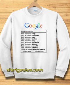 Google Black Men are Sweatshirt