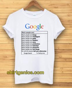 Google Black Men are T Shirt