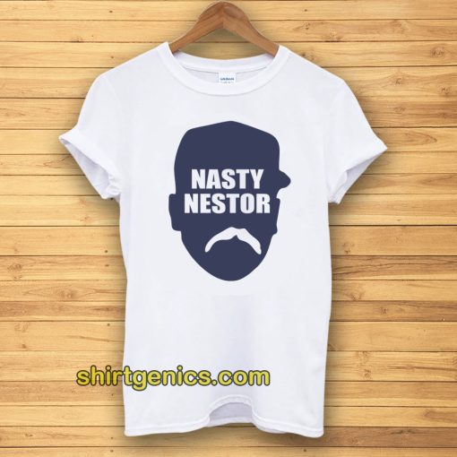 Nasty Nestor T shirts