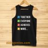 Together Everyone Achieves More Tanktop