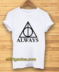 harry potter deathly hallows always Tshirt