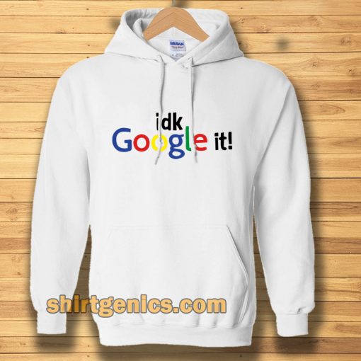 idk google it Hoodie