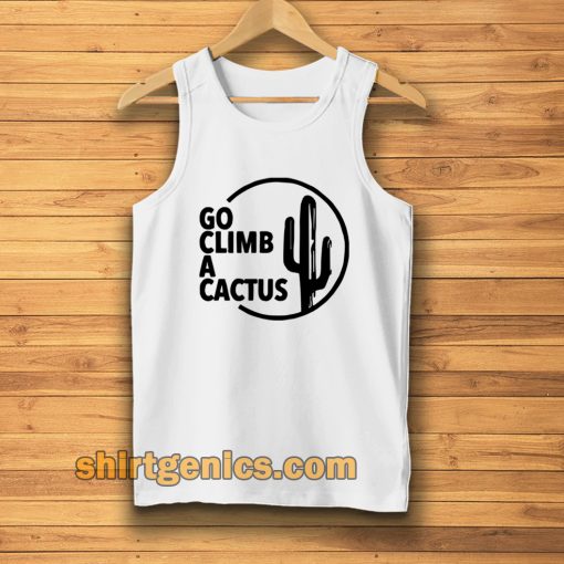 GO CLIMB A CACTUS TANKTOP