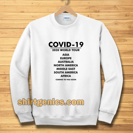 Coronavirus Covid19 Covid-19 Sweatshirt