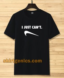 Just Can Not Funny Parody T-shirt