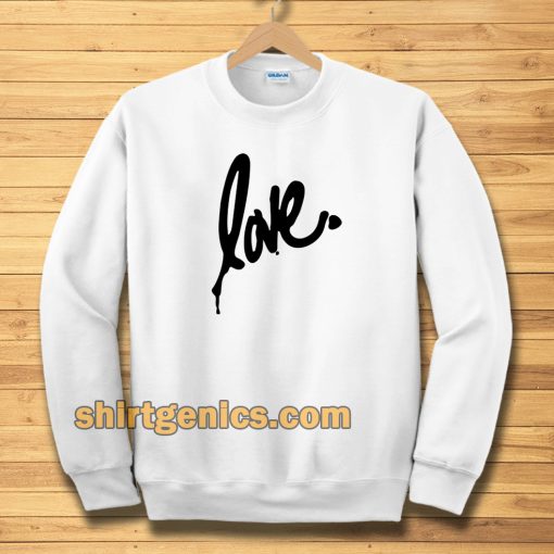 Love Sweatshirt