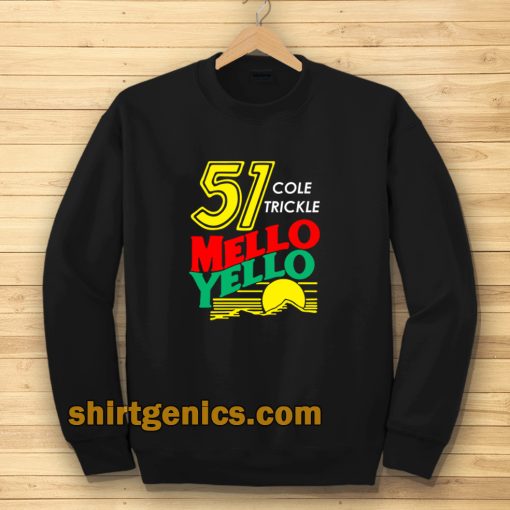 Mello yello Sweatshirt