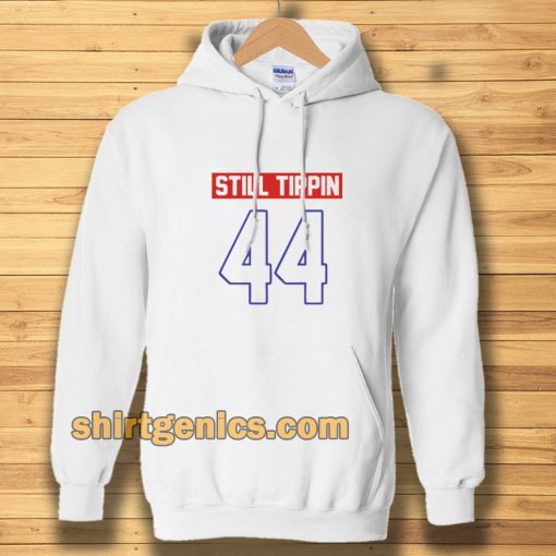 Official Still tippin 44 Hoodie