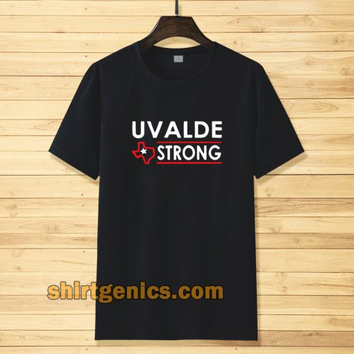 Texas Uvalde Strong Tshirt School Shooting Anti Gun Violence