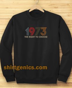 Vintage Defend Roe 1973 Pro Choice Sweatshirt