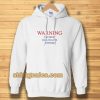 Warning Love Quotes For Hoodie