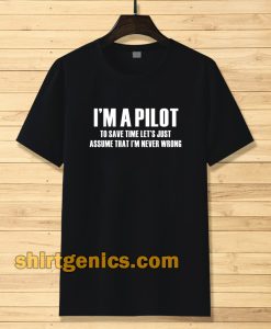 i'am Pilot Aviation Flight School t-shirt