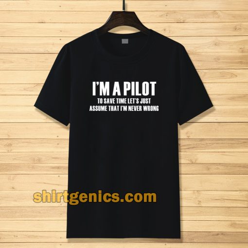 i'am Pilot Aviation Flight School t-shirt