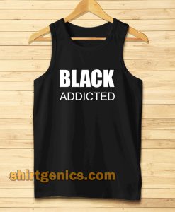 black addicted Tanktop