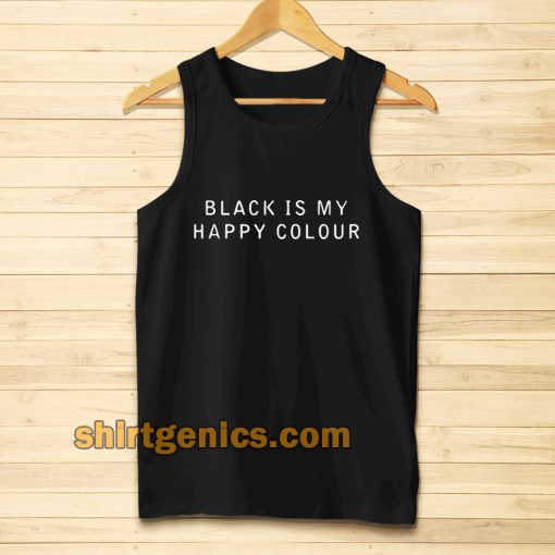 black is my happy colour Tanktop