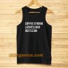 coffee strong lashes long hustle on Tanktop