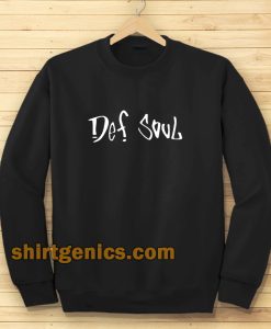 def soul Sweatshirt