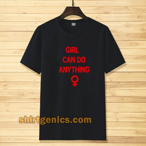 girls can do anything t-shirt