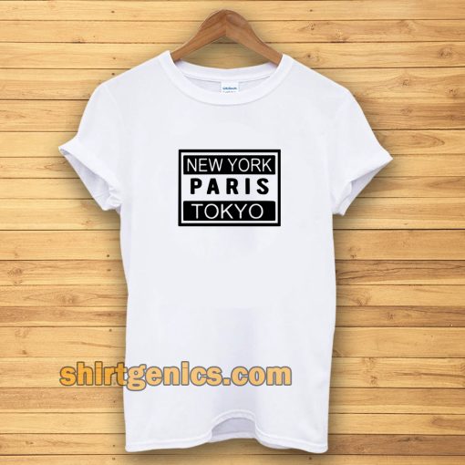 new york paris tokyo Tshirt