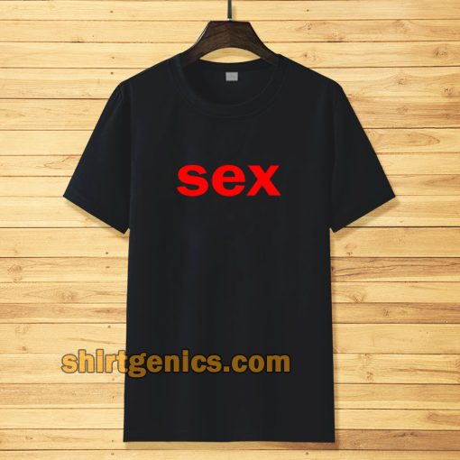 sex t-shirt