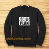 God's Plan Sweatshirt