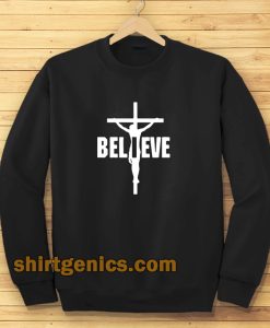 I Belive, Jesus on the cross Sweatshirt TPKJ3