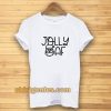 Jolly AF T-shirt TPKJ3